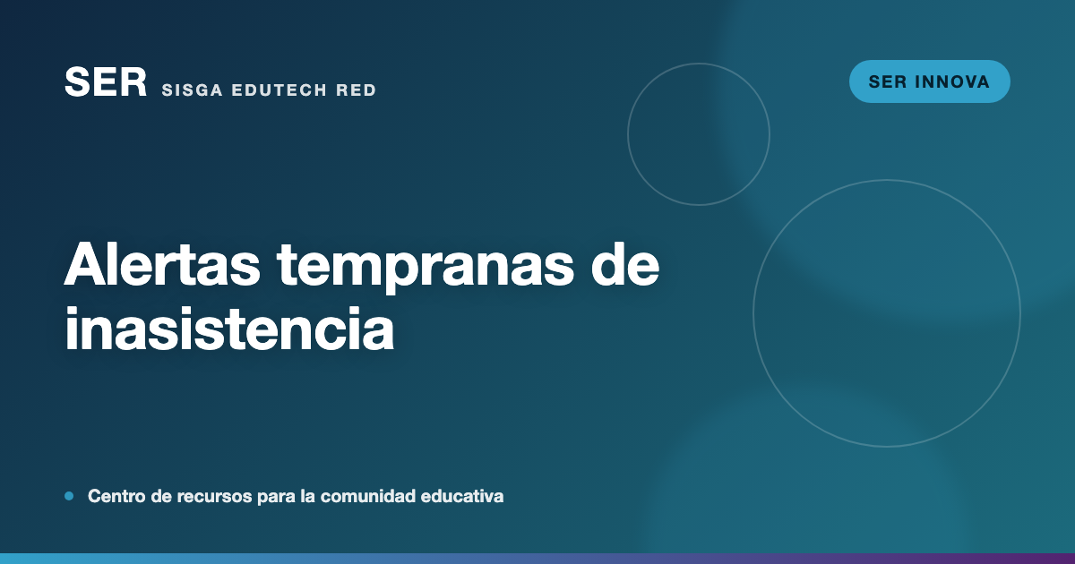 Alertas tempranas de inasistencia: prevenir la deserción a tiempo