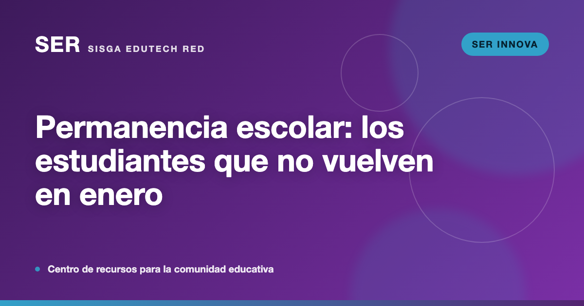 Permanencia escolar: dónde se pierden los estudiantes entre un año y el siguiente